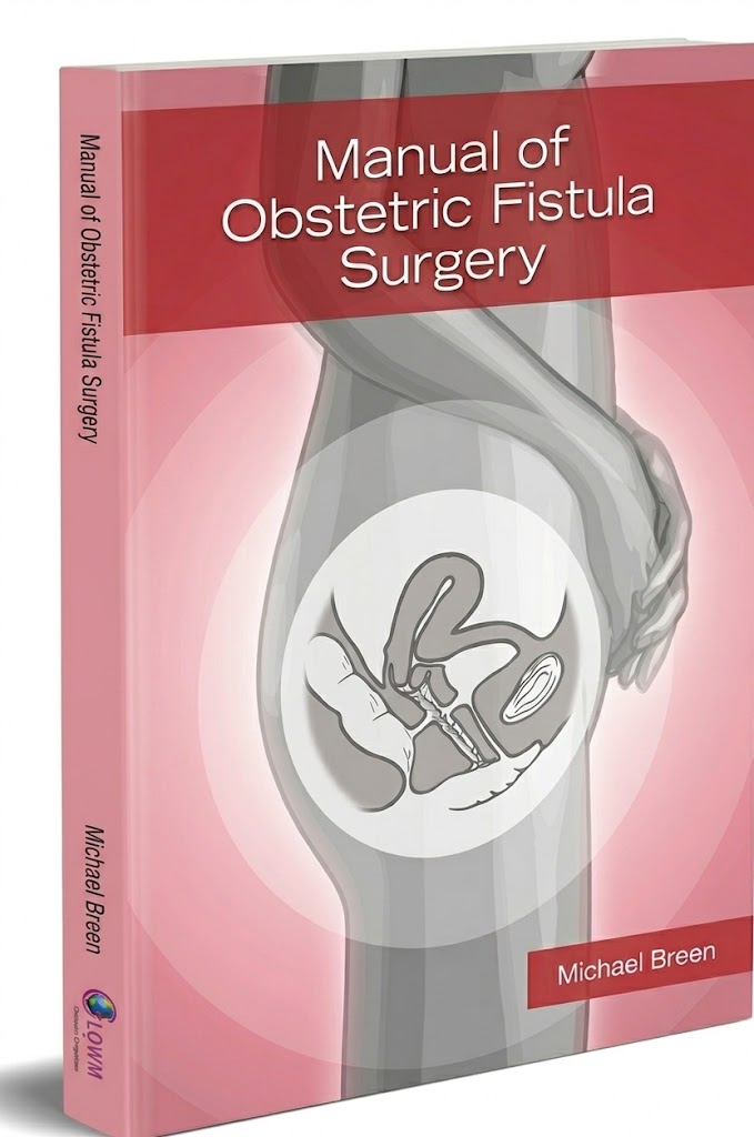 Manual of Obstetric Fistula Surgery